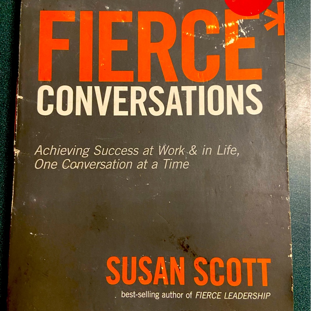 Fierce Conversations by Susan Scott